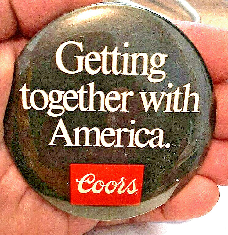 PKMs Getting Together With America COORS 3"  pinback