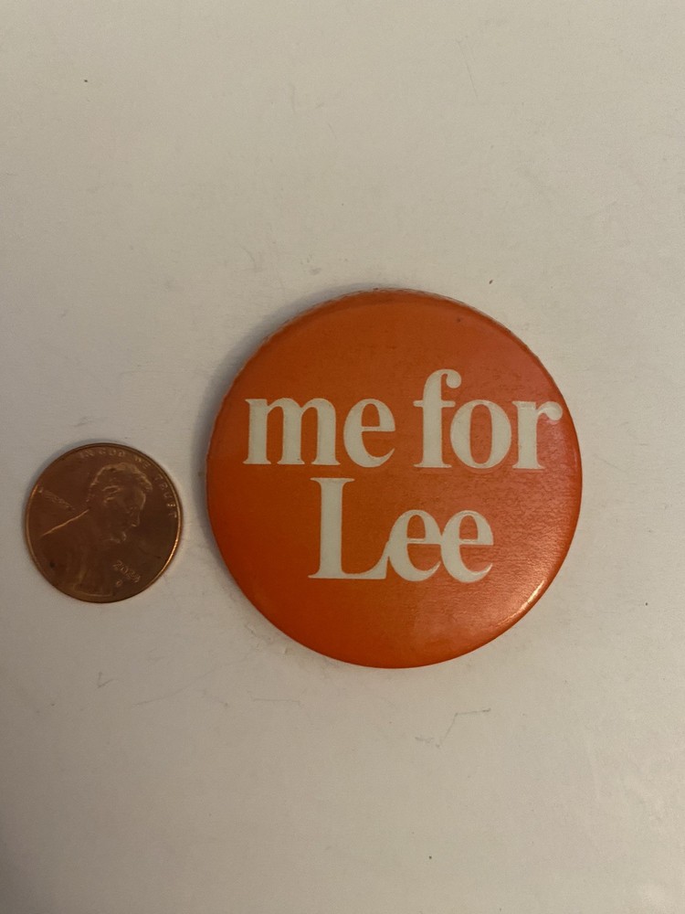 Me For Lee Political Pin Back Button P36
