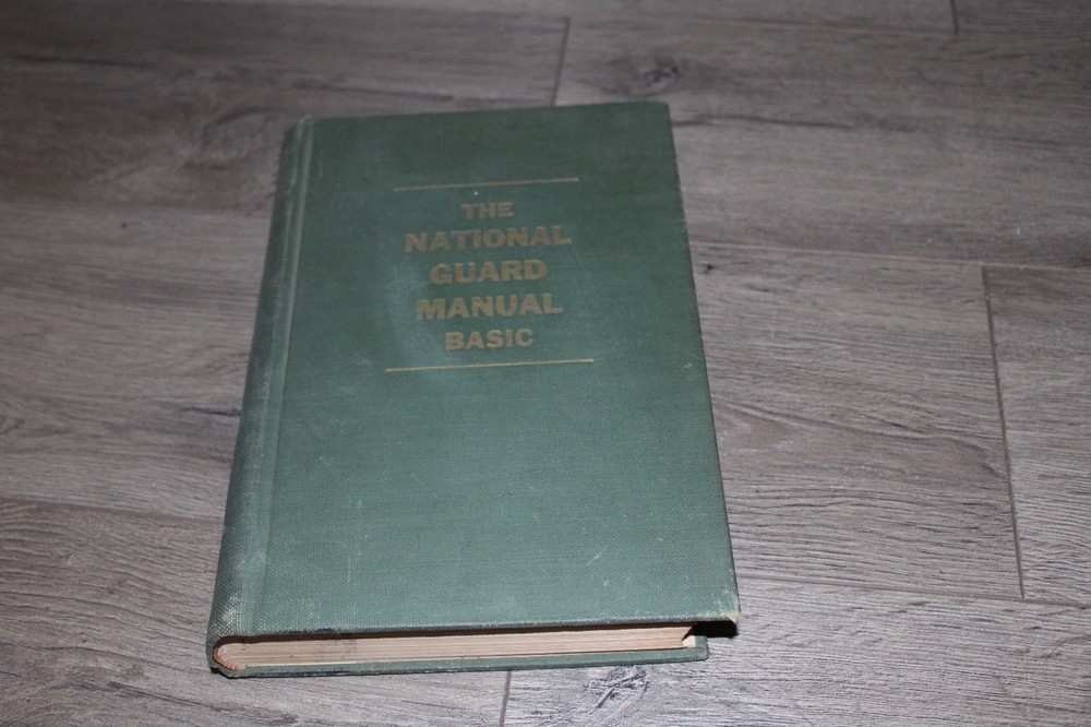 The National Guard Manual (Basic) 1948 training manual