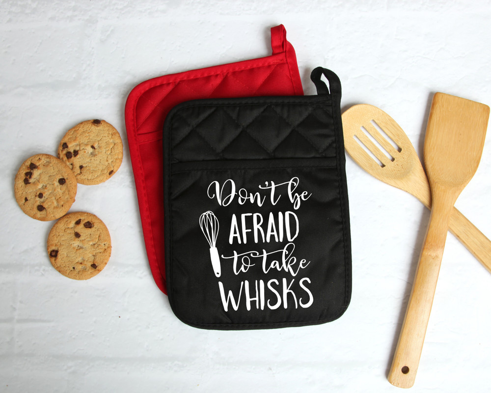 Custom Pot Holder Mitt "Don't be afraid to take whisks", Kitchen Gift