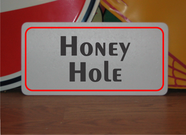 Honey Hole Metal Sign