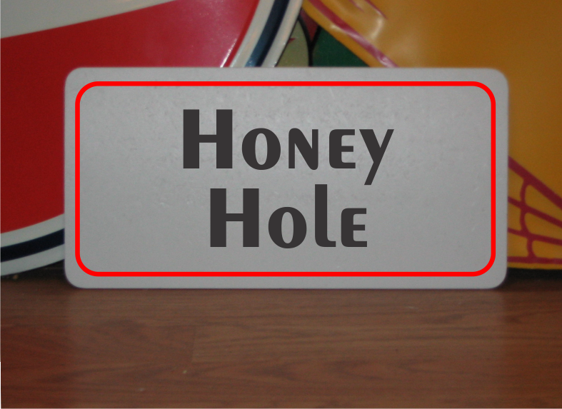 Honey Hole Metal Sign