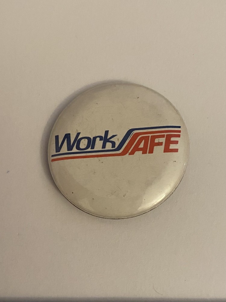 Work Safe Pin Back Button P154