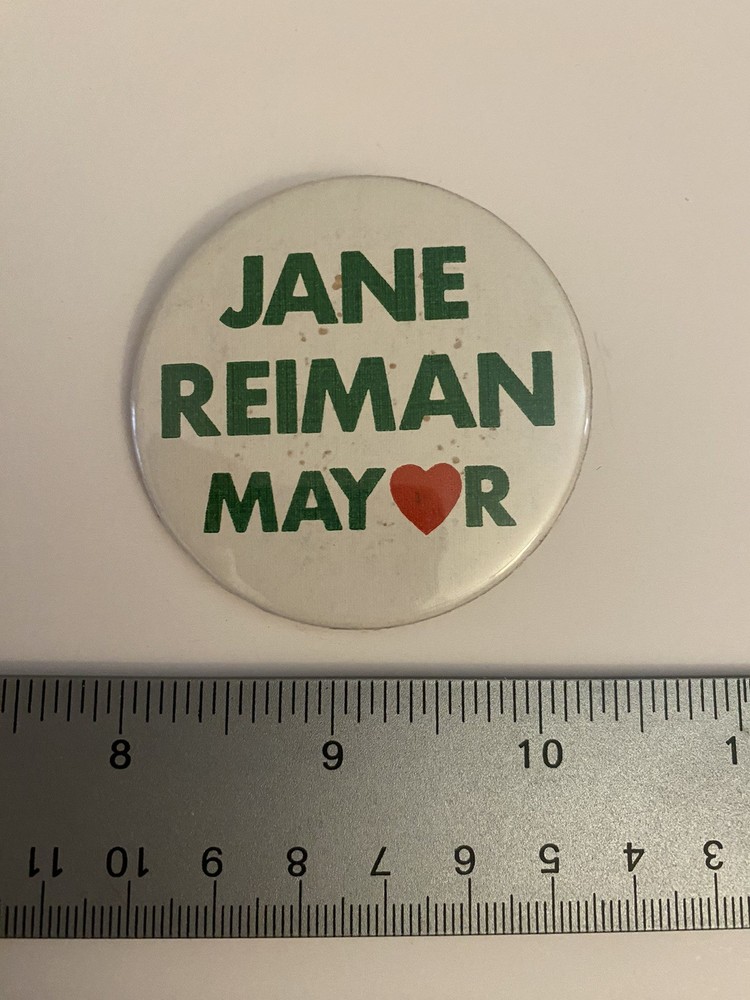 Jane Reiman Mayor Pin Back Button P63