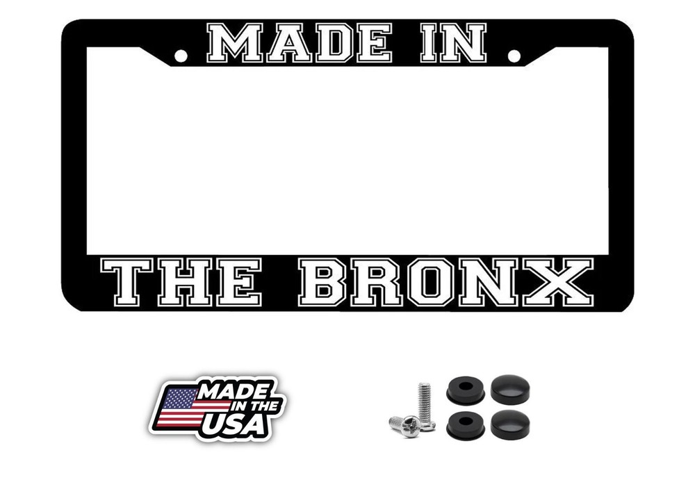 MADE IN THE BRONX NY License Plate Frame
