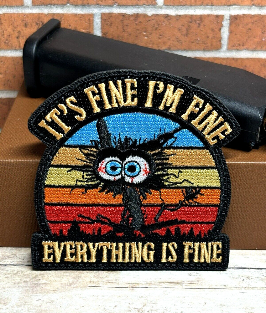 Tactical Morale Patch - It's Fine I'm Fine Patch - Everything is Fine Patch