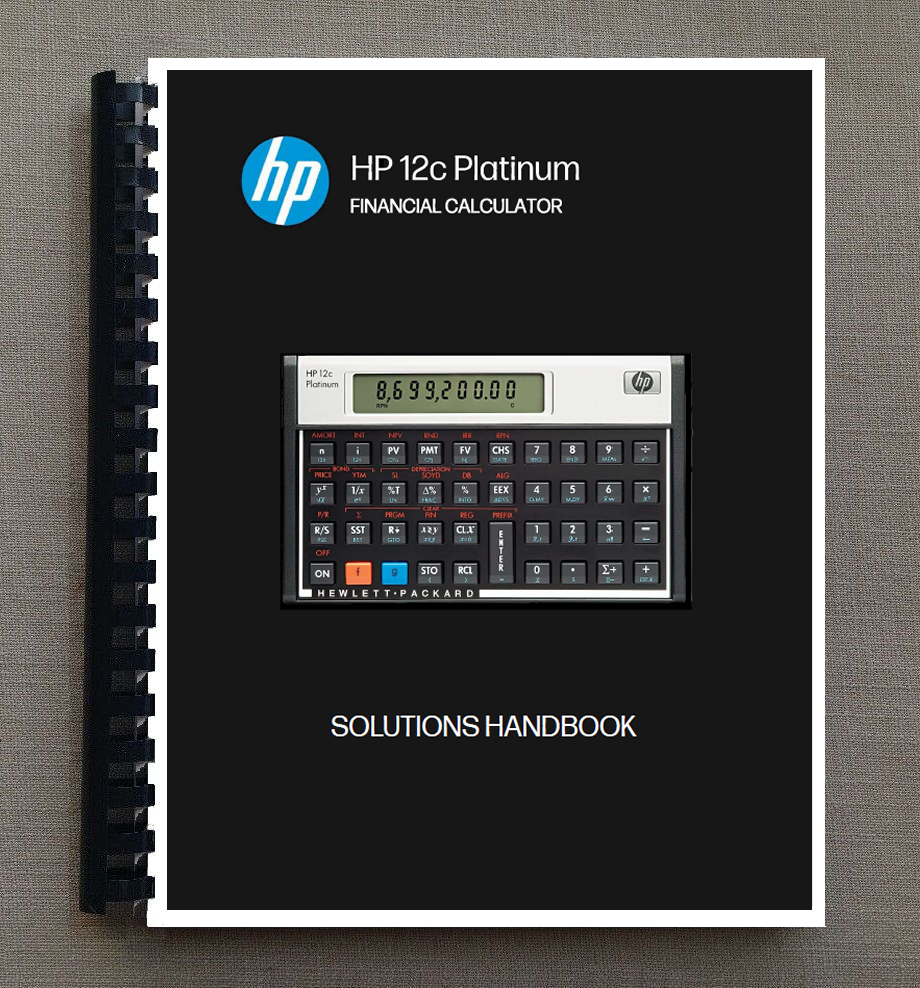 Manual for Hewlett Packard HP 12C Platinum : Solutions Handbook