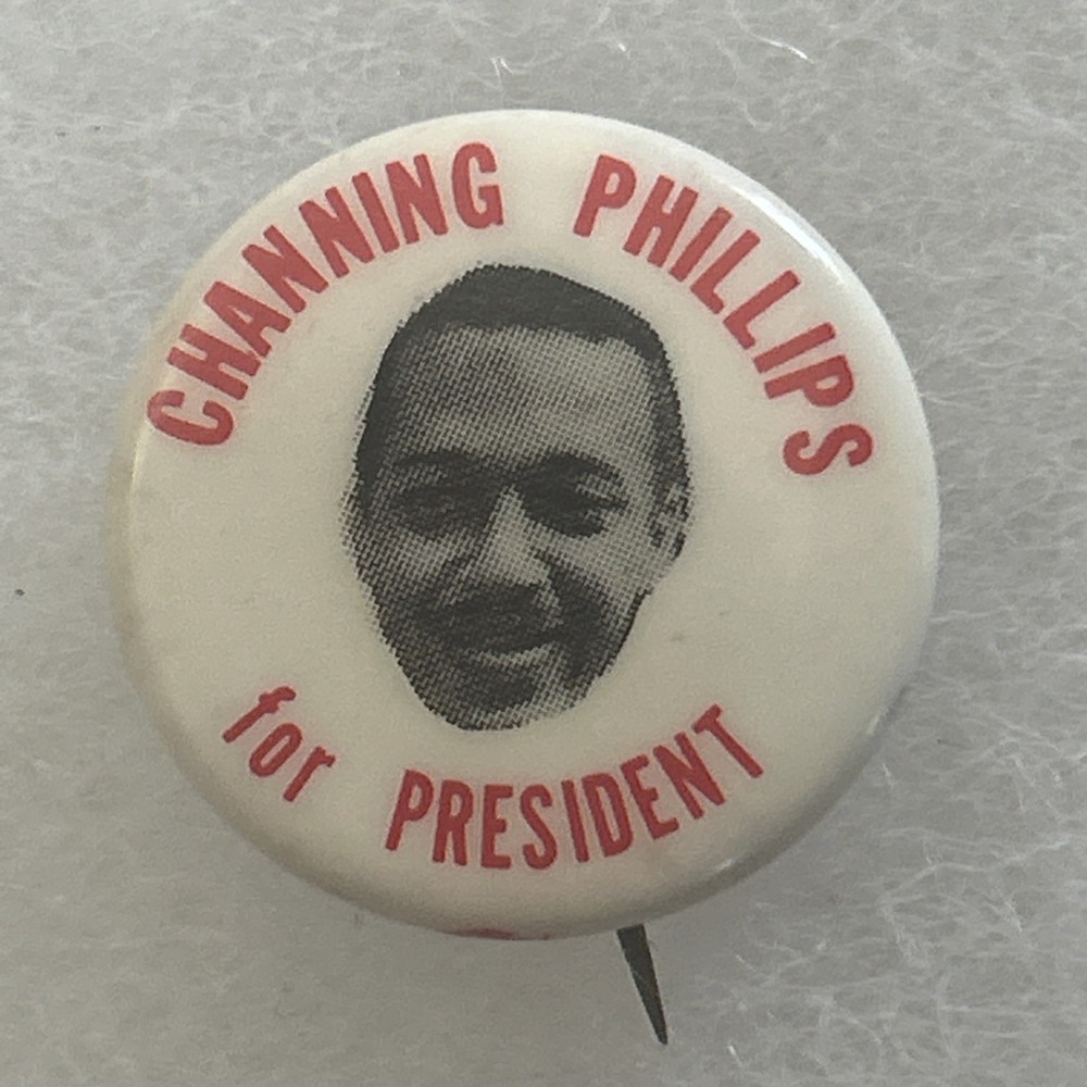 Channing Phillips For President  7/8” pinback button pin