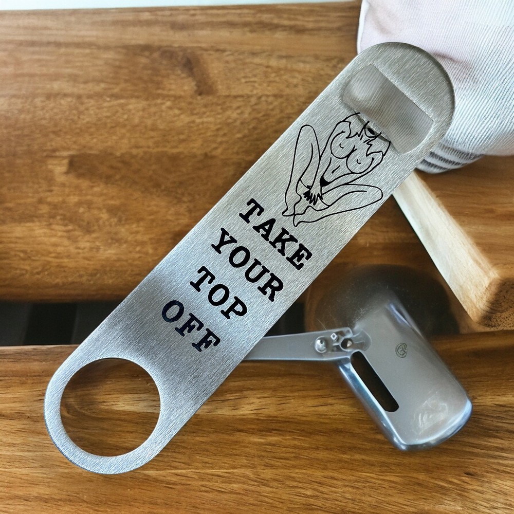 Take Your Top Off - Bottle Opener