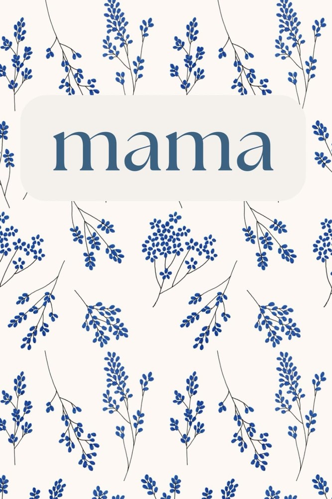Floral "Mama" Journal: Blank Lined notebook for moms