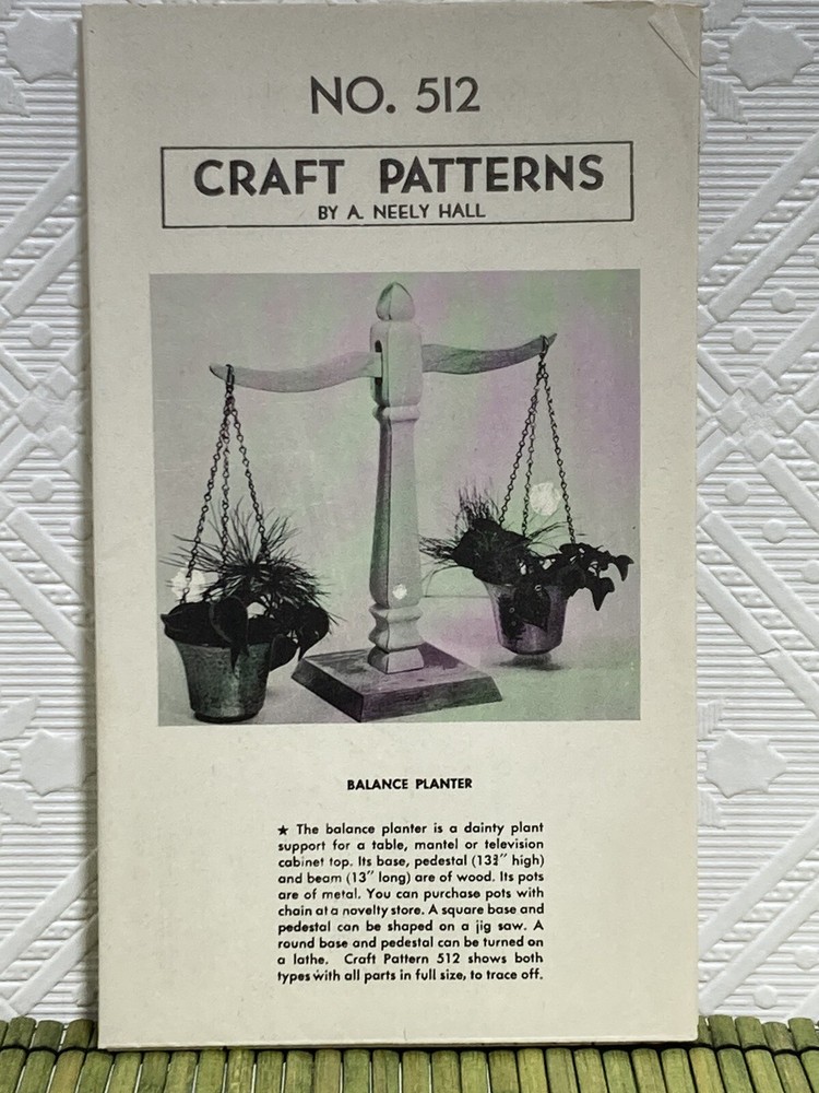 Vintage Woodworking Craft Pattern Balance Planter Neely Hall #512