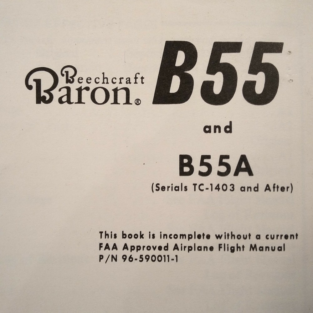 Beechcraft Baron B55 & B55A Pilot's Operating Handbook.