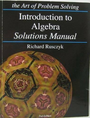 Introduction to Algebra Solutions Manual the Art of Problem Solving - GOOD