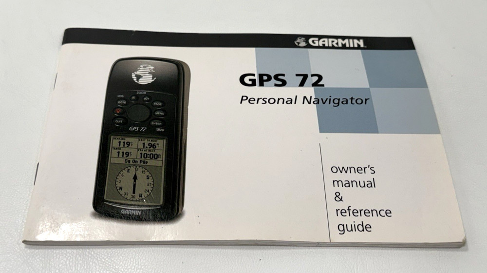 Garmin GPS 72 Personal Navigator Owner's Manual + Quick Start Reference Guide