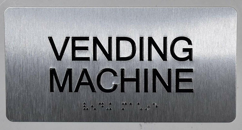 Vending Machine Sign Silver-Tactile Touch... (Brush Silver,4x8)-REF24-1027