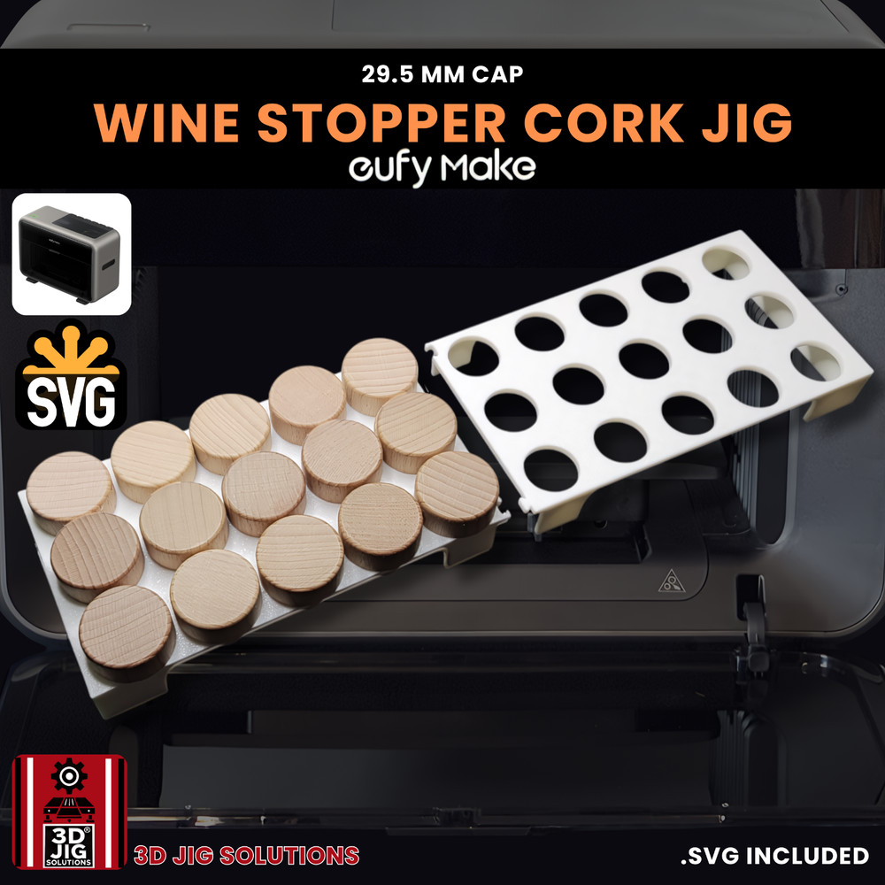 EufyMake E1 UV Printer Jig | Wine Cork & Bottle Stopper Template