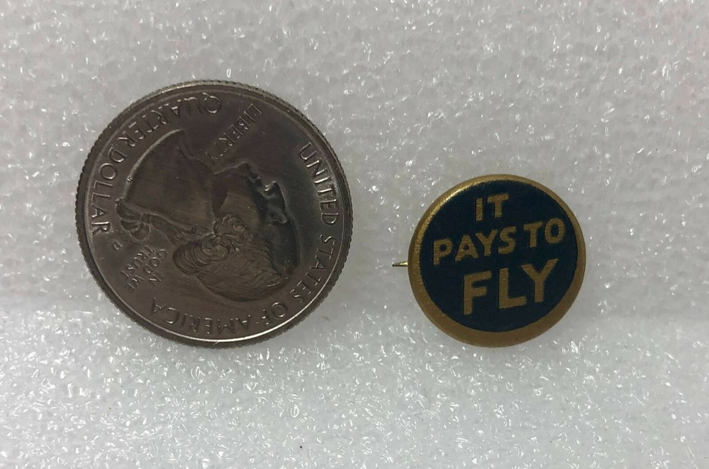 Vintage It Pays To Fly Pin