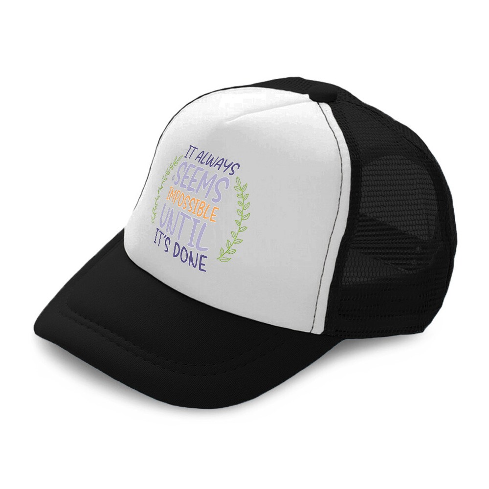 Kids Trucker Hat It Always Seems Impossible Until It Is Done Polyester