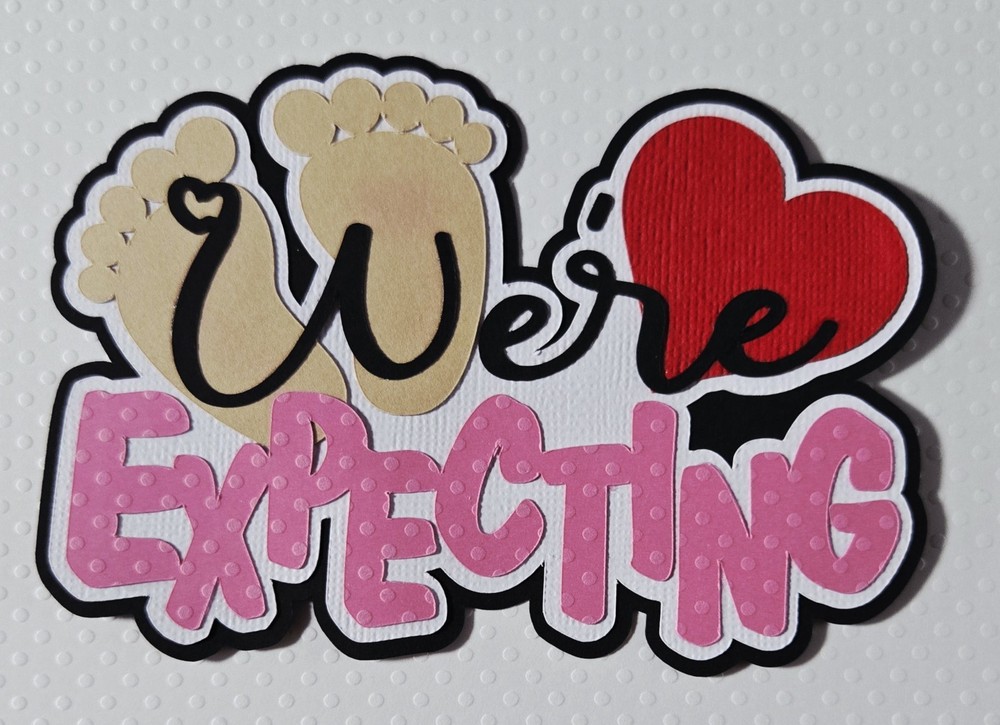 We're Expecting Title Pink. Scrapbook, Card Making Paper Piecing
