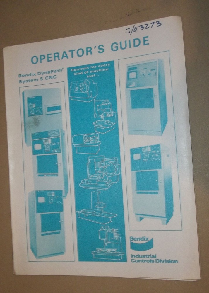 Operators Guide Bendix Dynapath System 5 CNC Manual