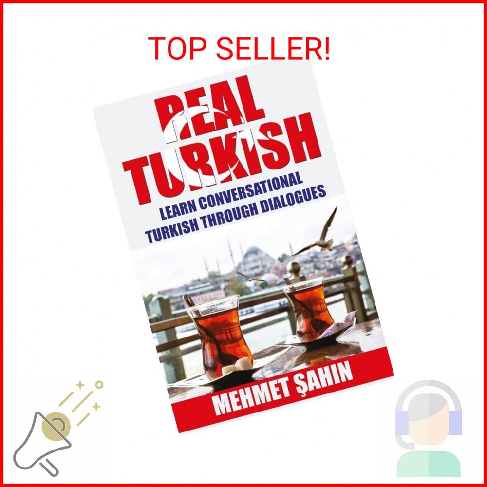 Real Turkish: Learn Conversational Turkish Through Dialogues (Real Language) Pap