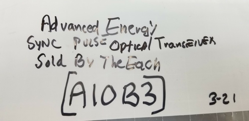 ADVANCED ENERGY SYNC PULSE OPTICAL TRANSCEIVER 3152027-000-D [A10B3]