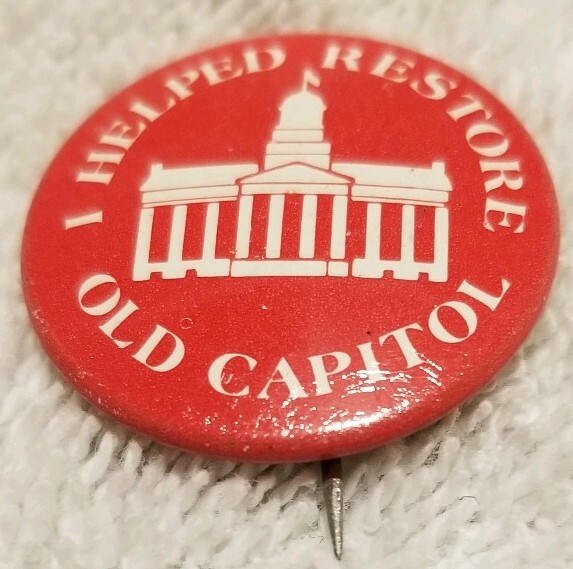 I Helped Restore Old Capitol Pinback Button