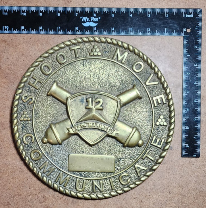1985 USMC Brass Plaque - 12th MARINES 2/12 - Shoot, Move, Communicate