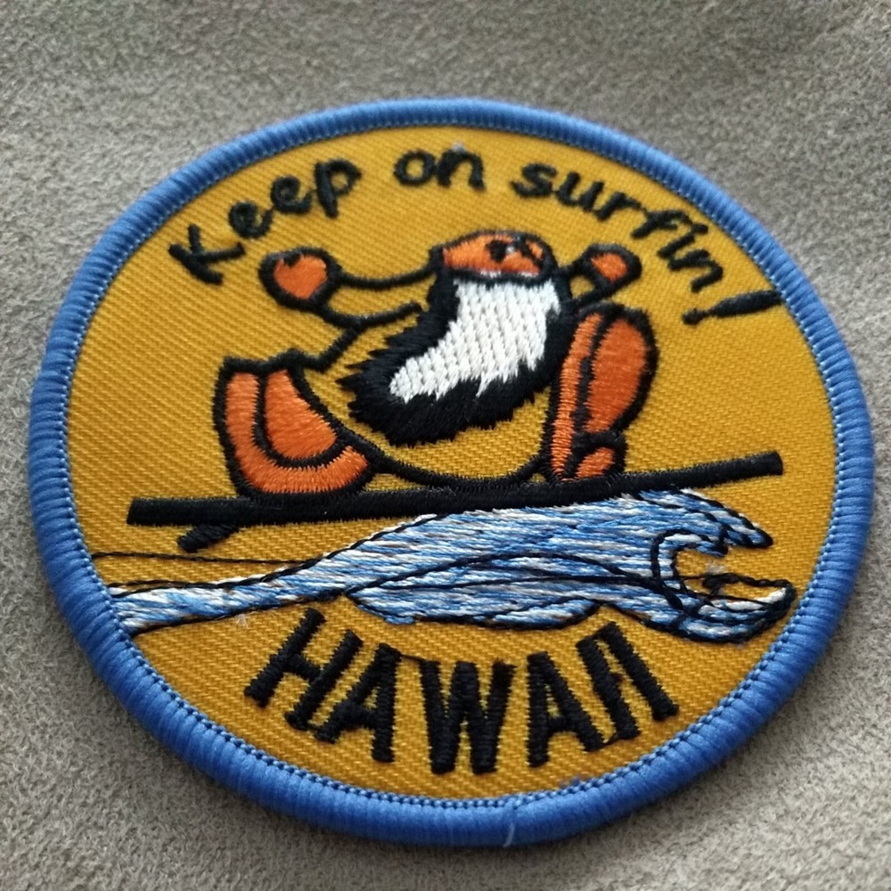 Old School - Keep On Surfin' HAWAII - Embroidered Sew On Patch