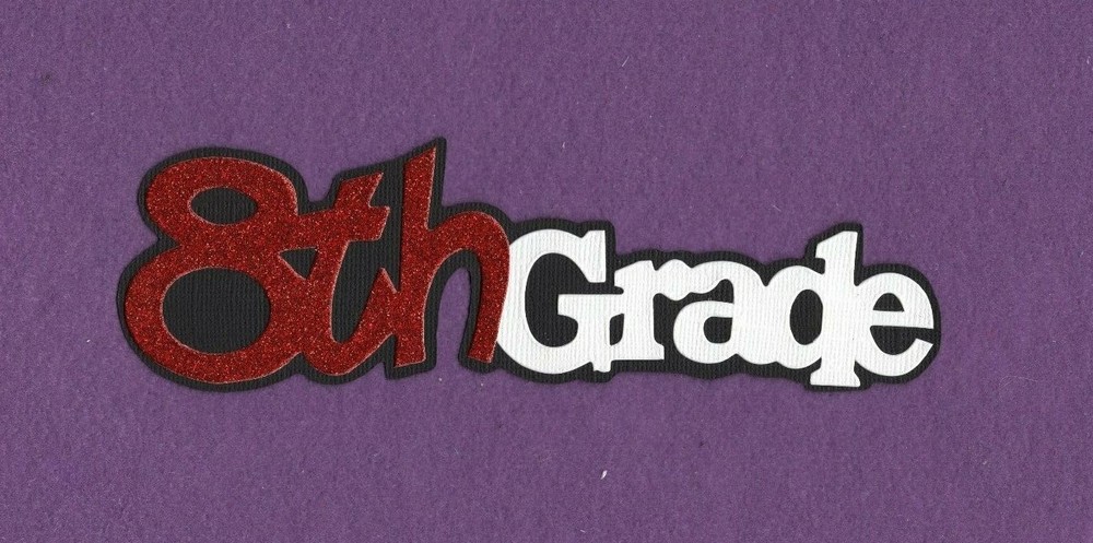8th GRADE title die cuts scrapbook cards