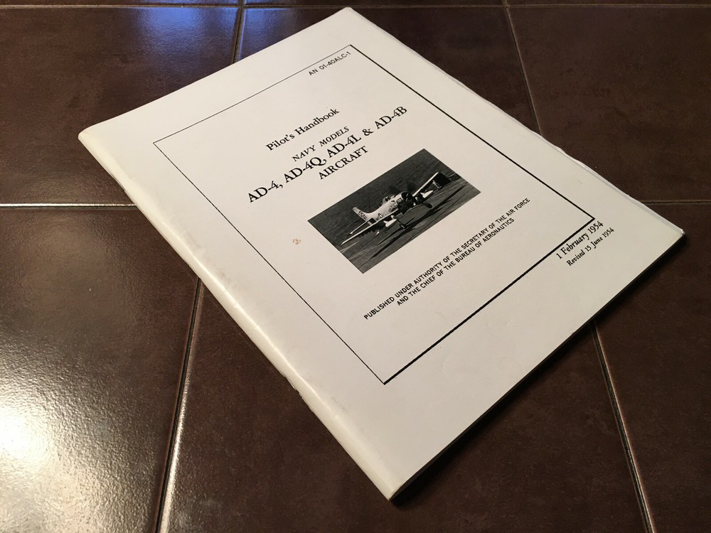 Skyraider AD-4, AD-4Q, AD-4L & AD-4B Pilot's Handbook