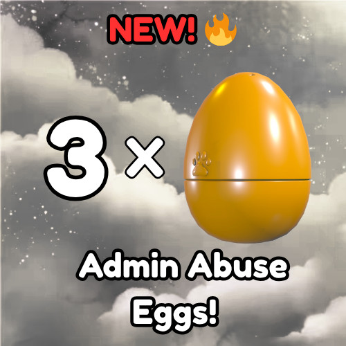 Adopt Cheapest Admin Abuse Eggs | CHEAPEST ON MARKET