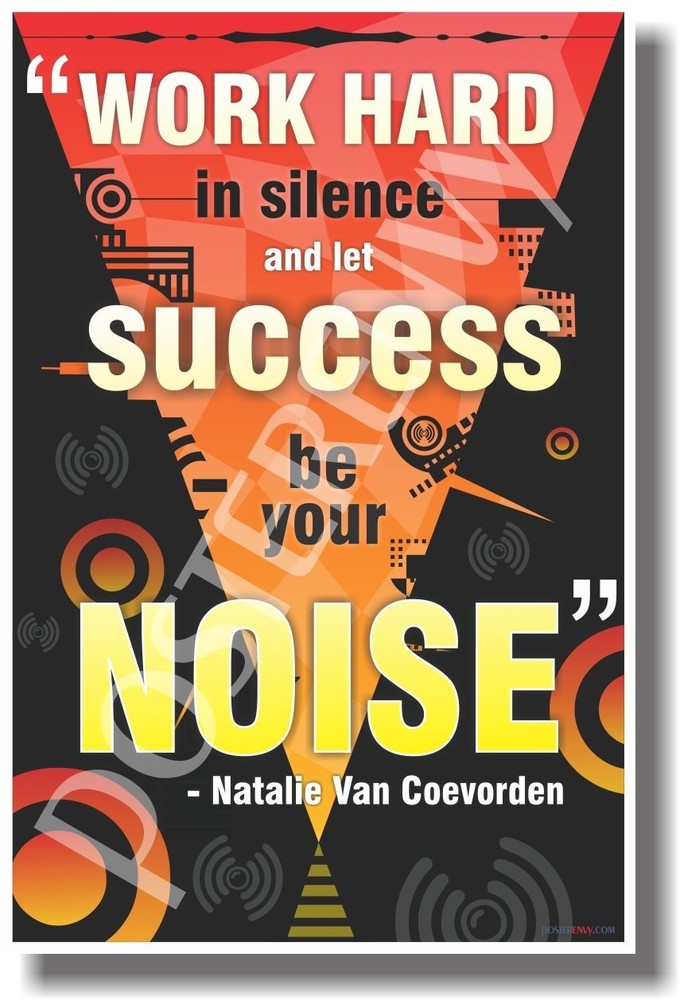 Work Hard in Silence - NEW Classroom Motivational Poster
