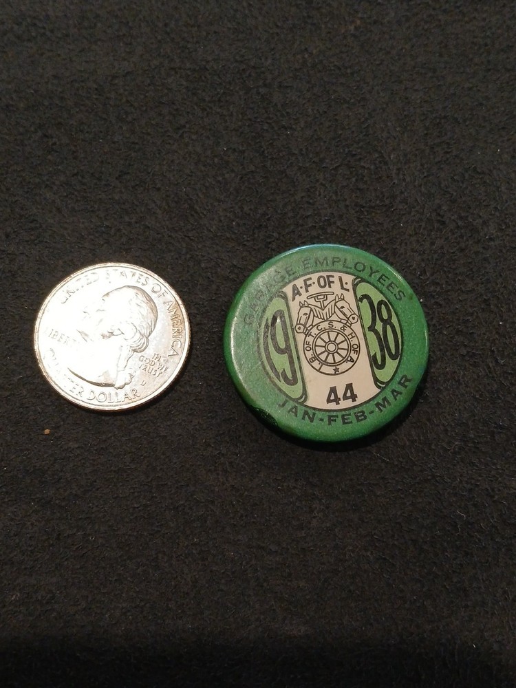 1938 GARAGE EMPLOYEES Union #44 pinback button