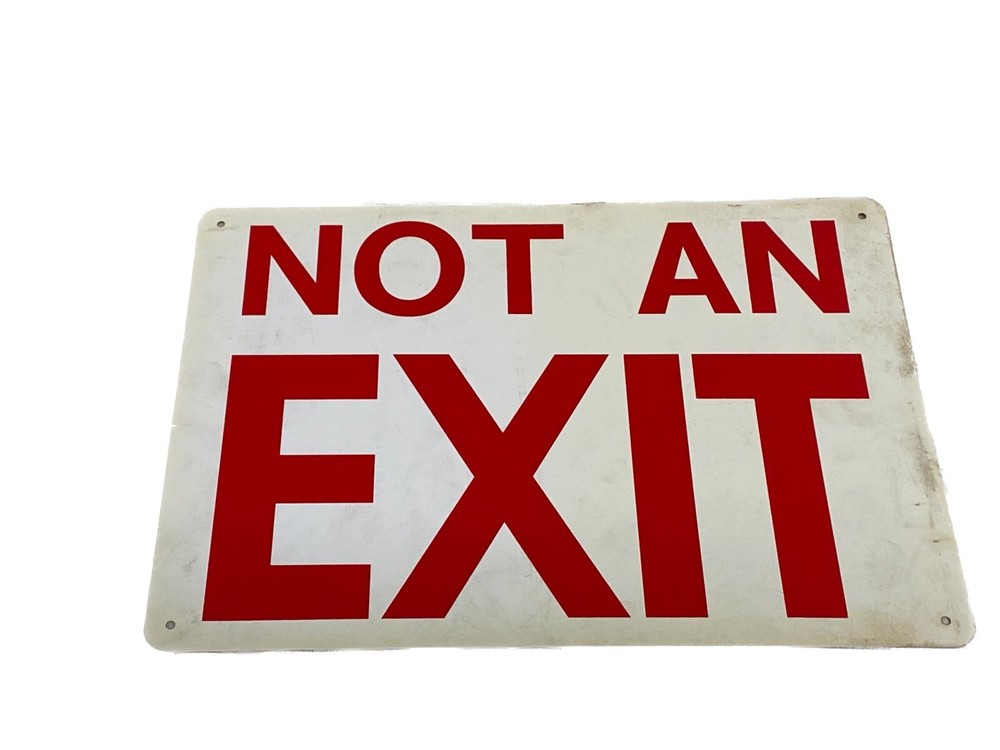 NEW OLD STOCK UNBRANDED 14”x10” Plastic NOT AN EXIT Plastic Sign