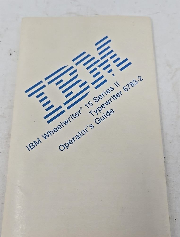IBM 6783 WHEELWRITER 10 SERIES II TYPEWRITER Operators Guide