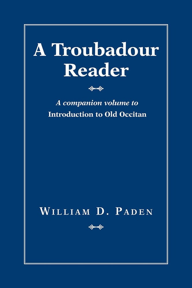 Paden's A Troubadour Reader, Introductions to Older Languages Book