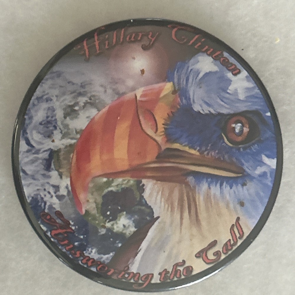 Hillary Clinton Answering The Call  3” pinback button pin