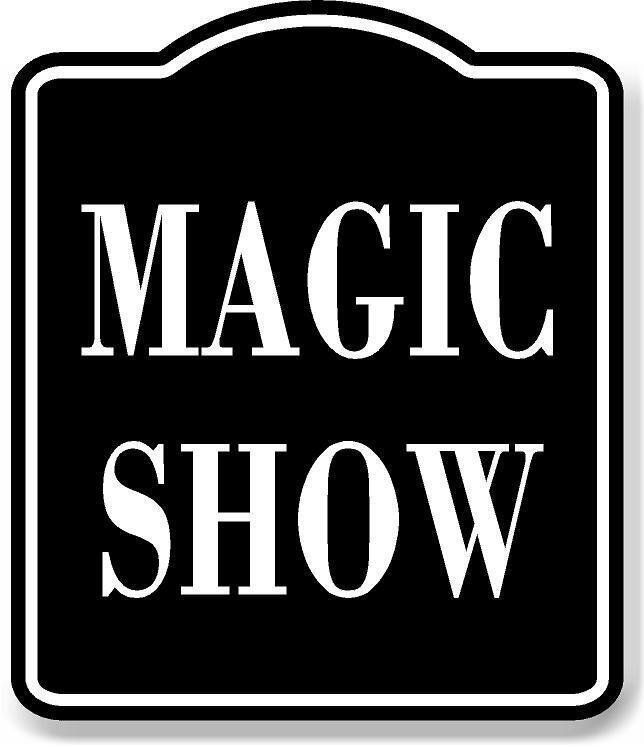 Magic Show BLACK Aluminum Composite Sign