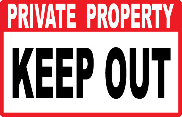 Private Property - KEEP OUT....SIGNS- #PS-415