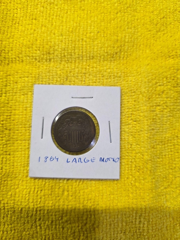 1864 2 CENT LARGE MOTTO NICE SHAPE