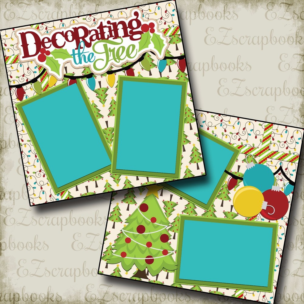 DECORATING The TREE - 2 Premade Scrapbook Pages - EZ Layout 2168