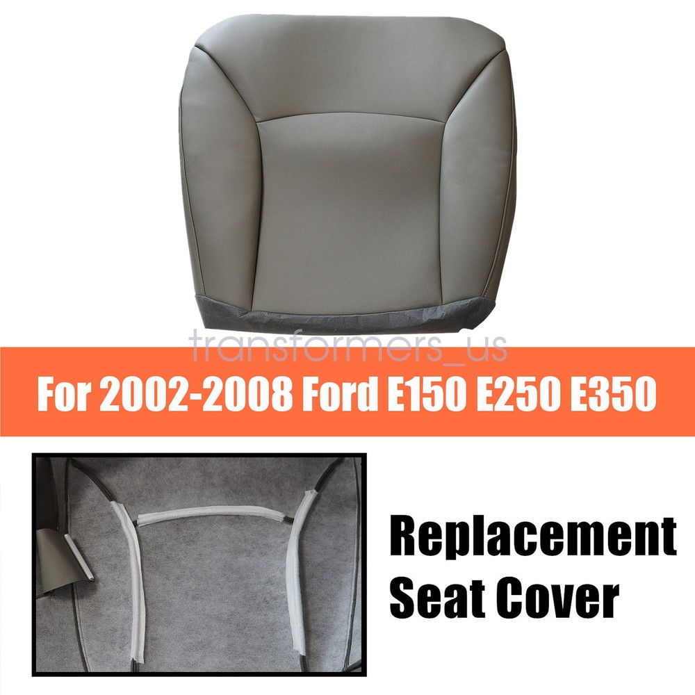 Replacement Driver Side Bottom Seat Cover For Ford E150 E250 E350 2002-2008 Gray