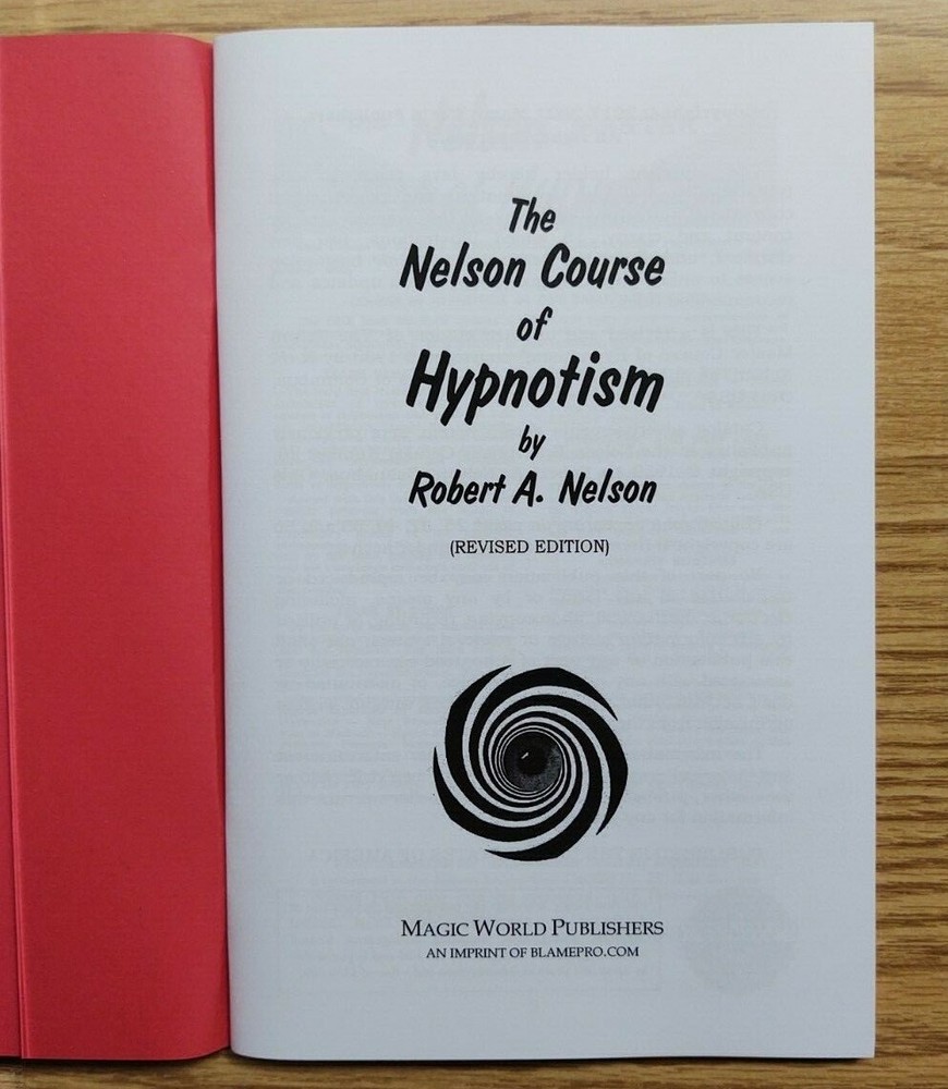 The Nelson Master Course of Hypnotism (Robert A. Nelson)