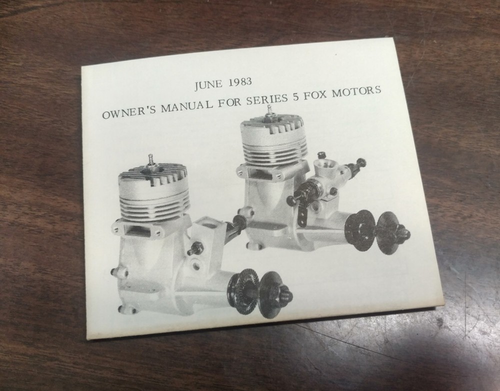 FOX Model Airplane Engine Series 5 --- .29 .36 .40 Owners Guide