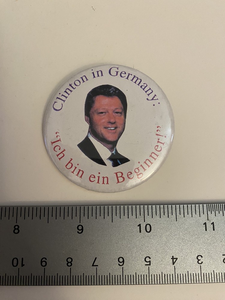 Clinton In Germany Pin Back Button P95