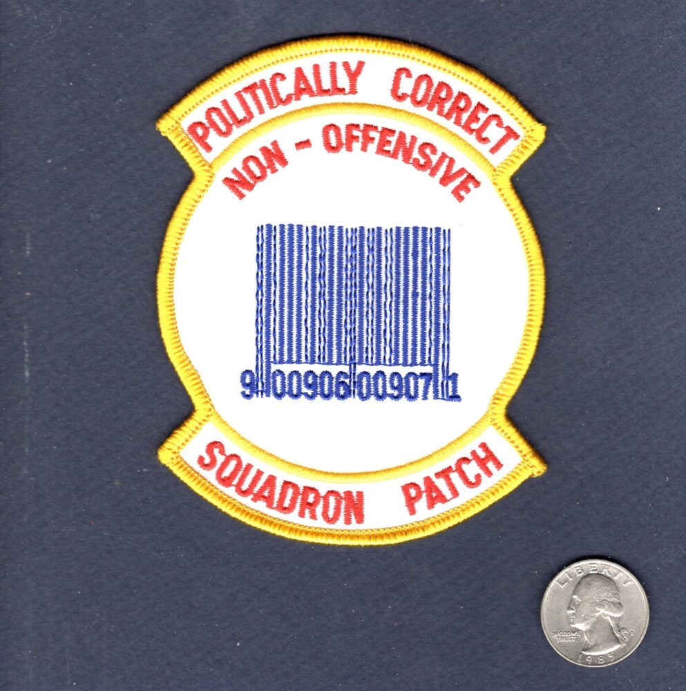 Politically Correct Non Offensive Squadron Patch USAF US Navy USMC