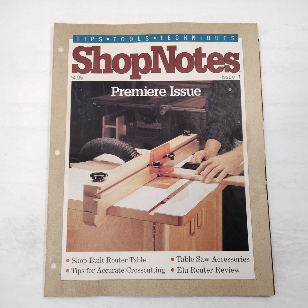 Shop Notes Issue 1 Premier Issue Tips Tools Techniques Shop Belt Router Table Ti