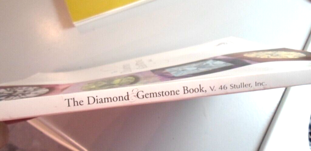 STULLER 2004 Catalog "The Diamond Gemstone Book" Volume 46