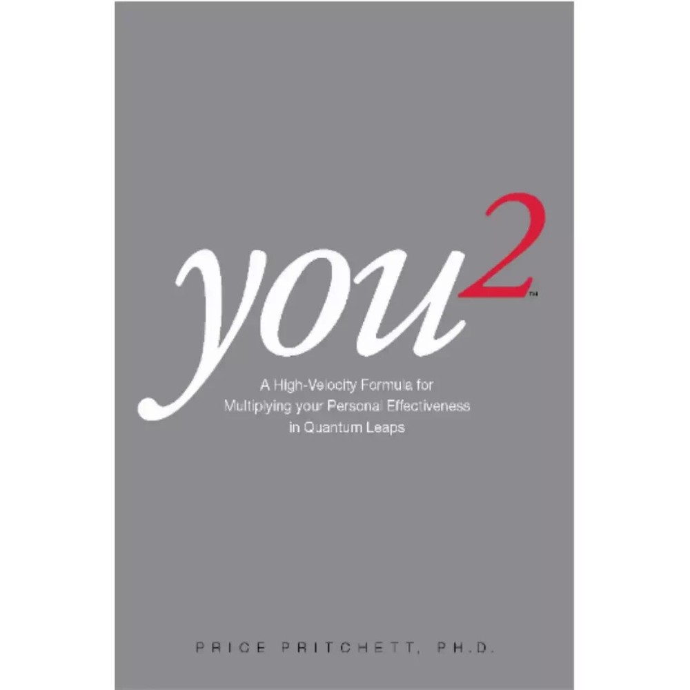 You 2: a High Velocity Formula for Multiplying Your Personal Effectiveness..📝